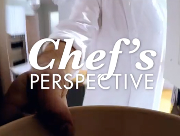Chef’s Perspective