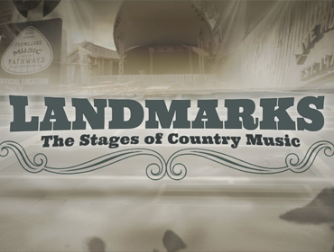 Landmarks: Stages of Country Music